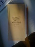 Brutality, Religion And A Dance Beat (Pamphlet No. 3)